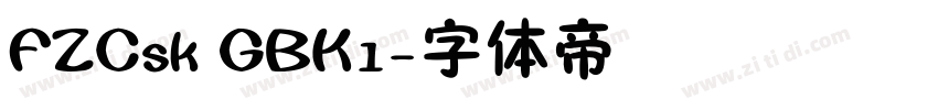 FZCsk GBK1字体转换